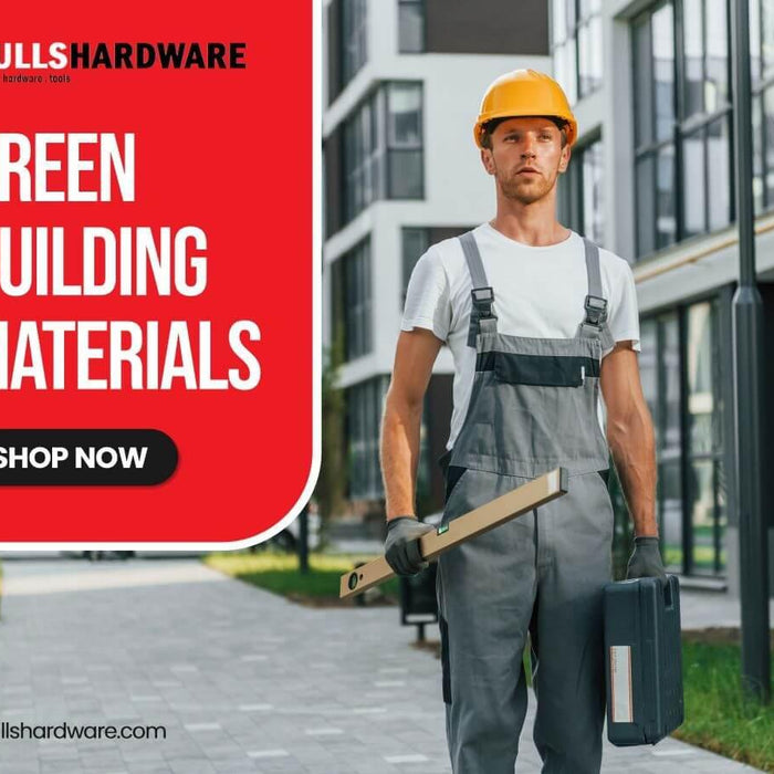 Green Building Materials - Bulls Hardware LLC
